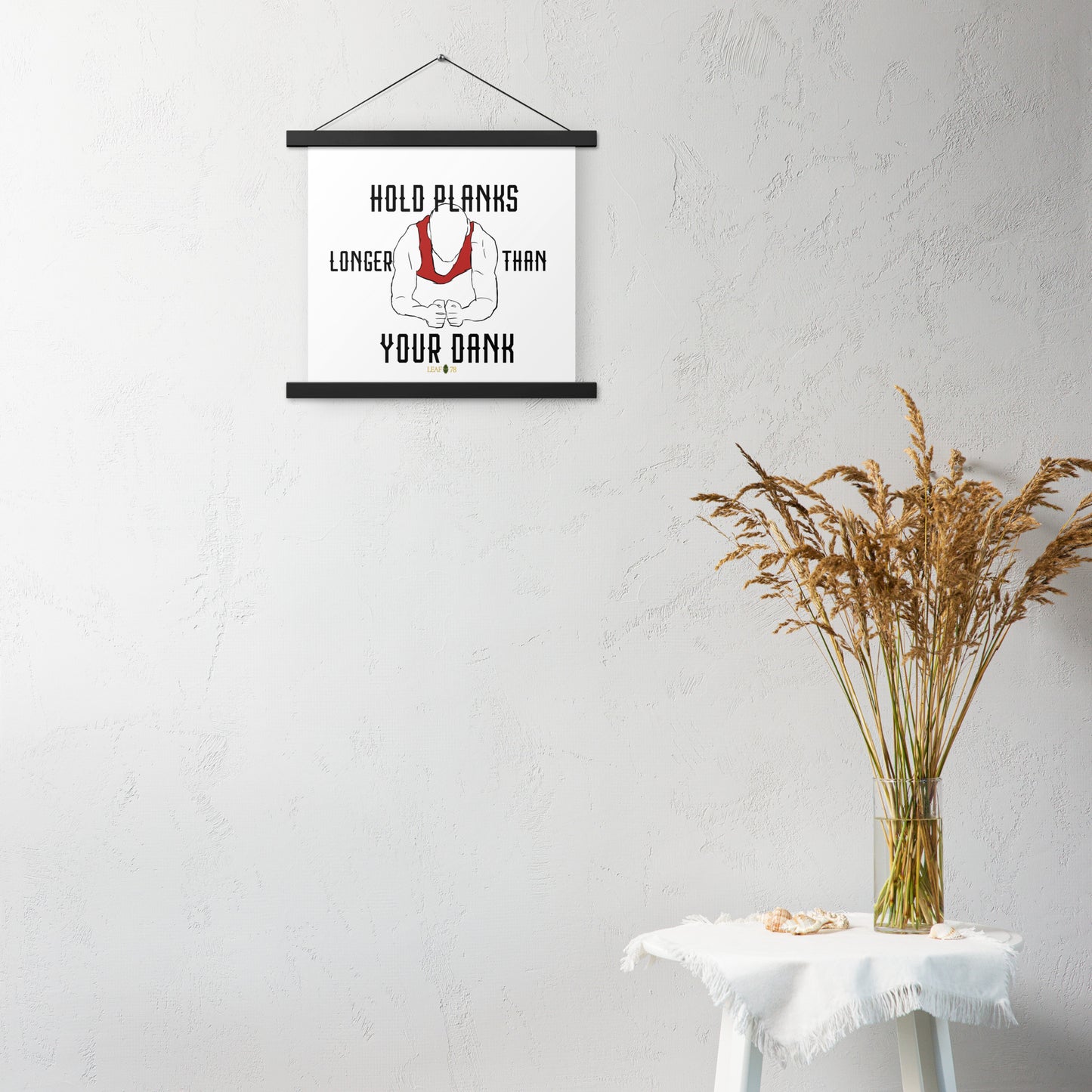Hold Your Planks Poster with hangers