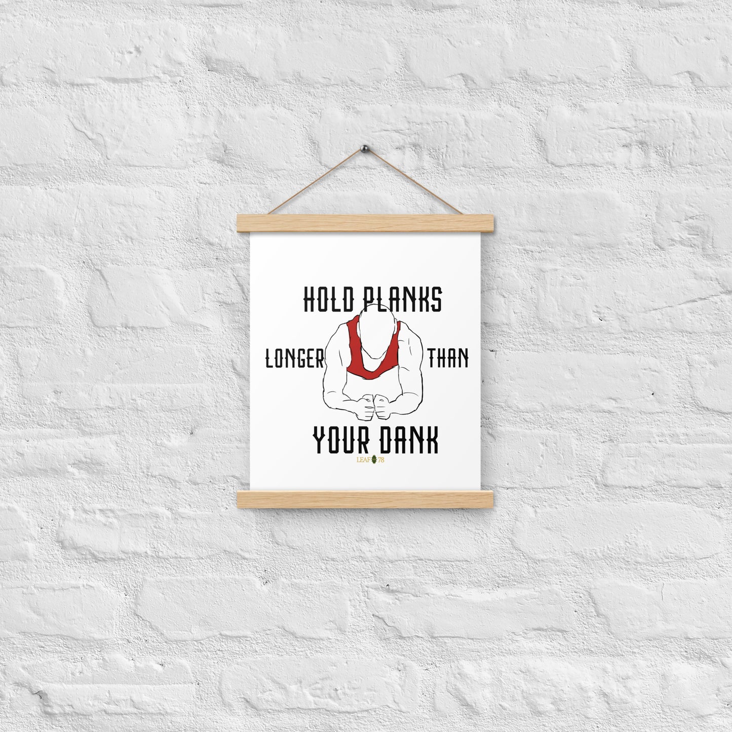 Hold Your Planks Poster with hangers
