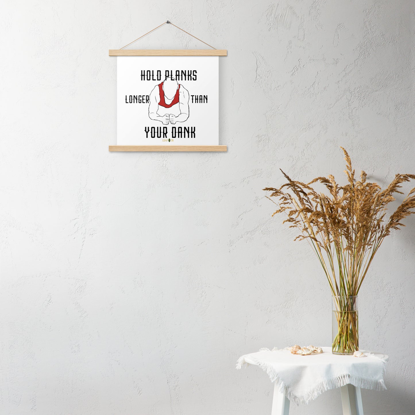 Hold Your Planks Poster with hangers
