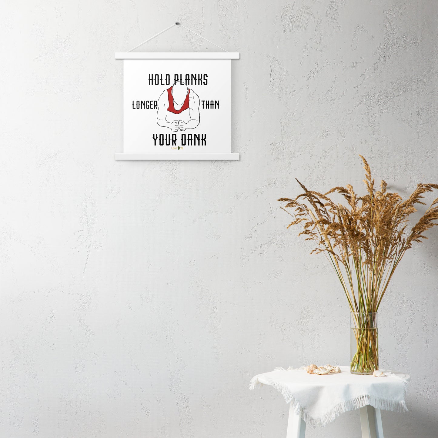 Hold Your Planks Poster with hangers