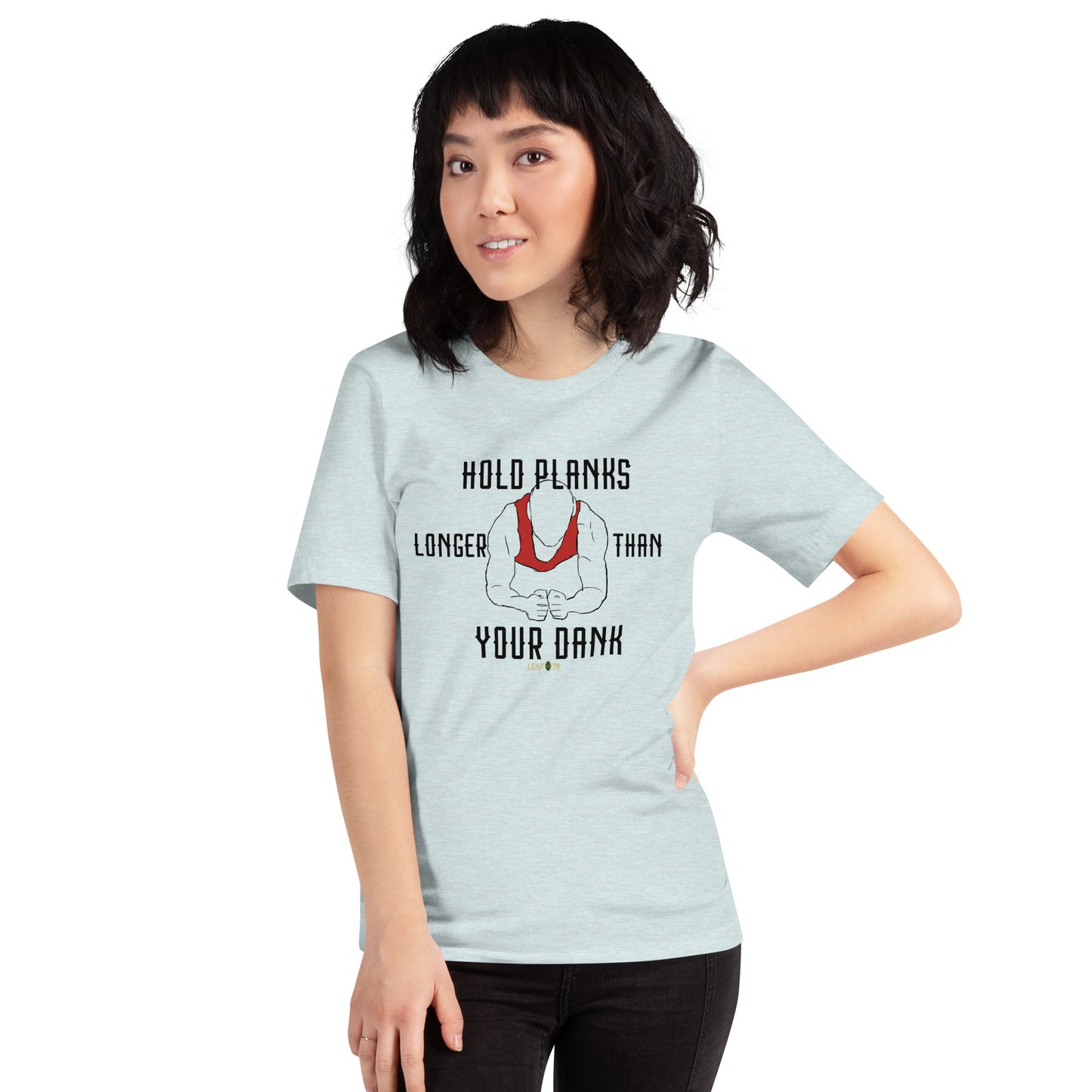 Hold Your Planks t-shirt