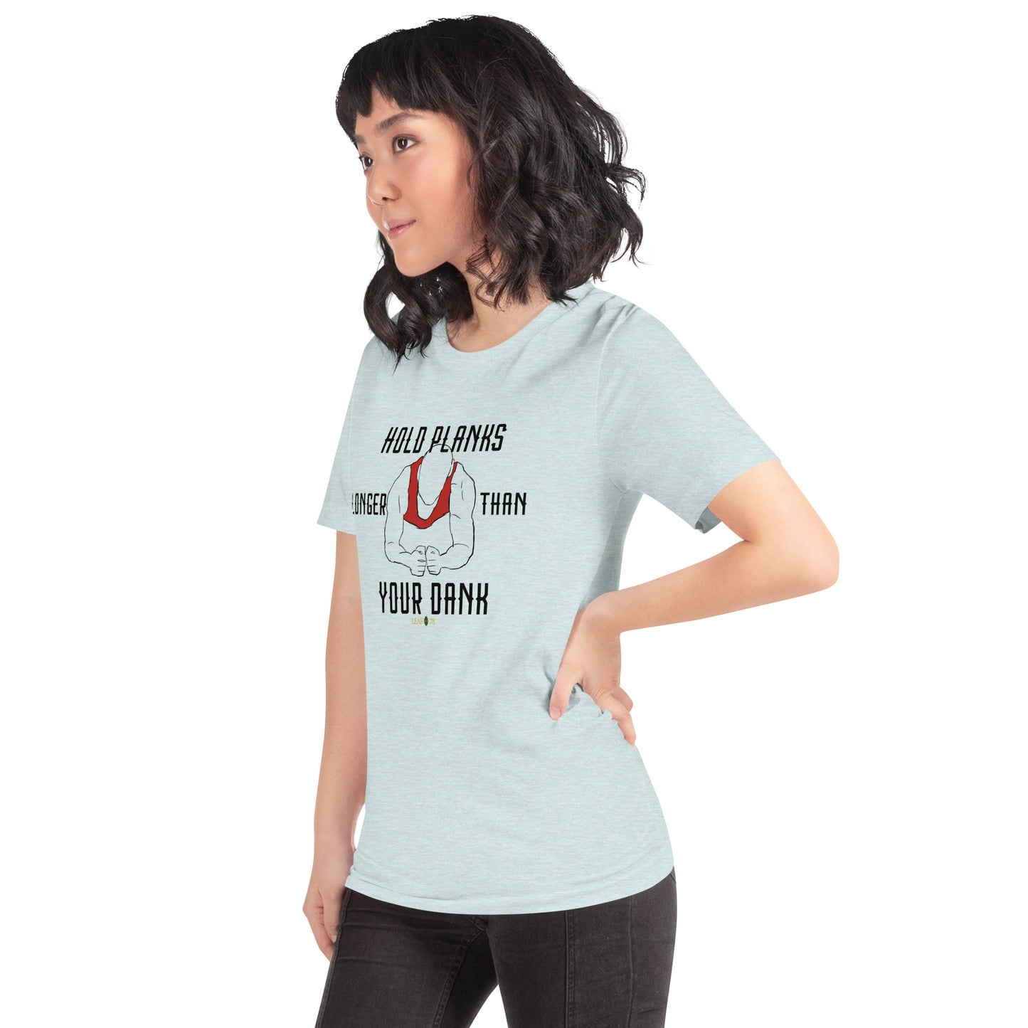 Hold Your Planks t-shirt