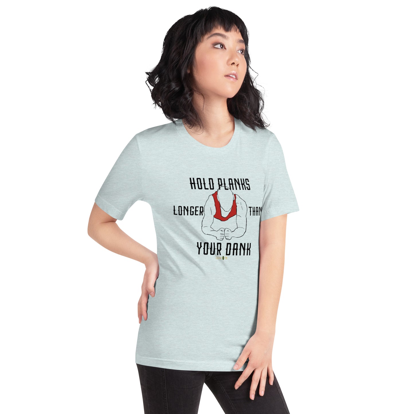 Hold Your Planks t-shirt