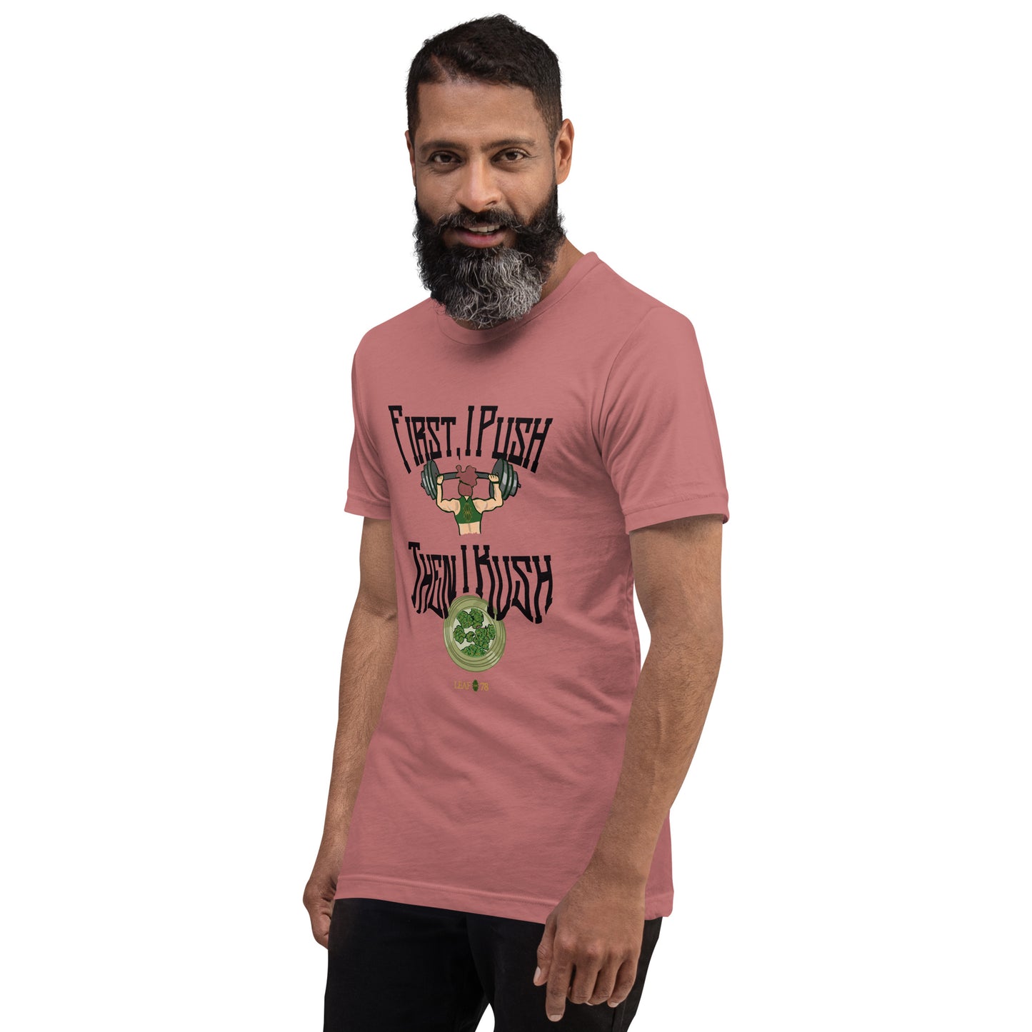 Push Then Kush t-shirt