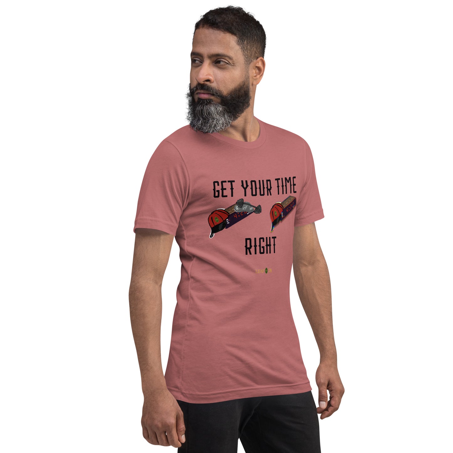 Get Your Time Right t-shirt
