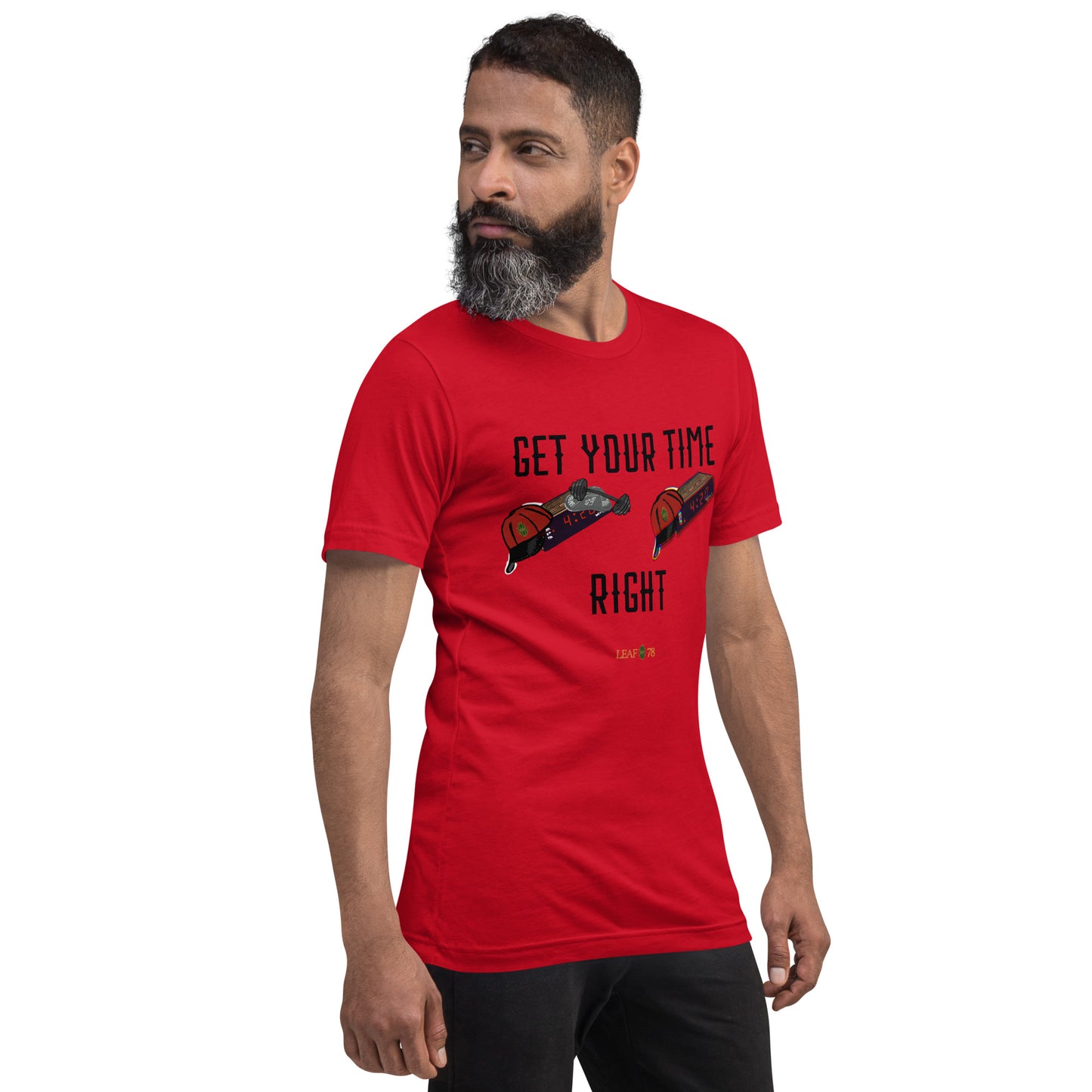 Get Your Time Right t-shirt