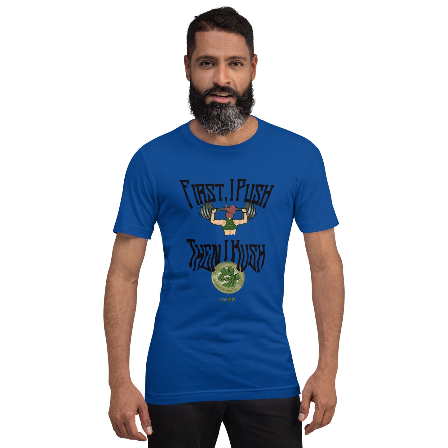 Push Then Kush t-shirt