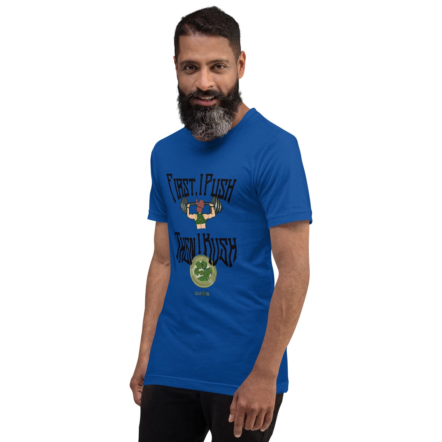 Push Then Kush t-shirt