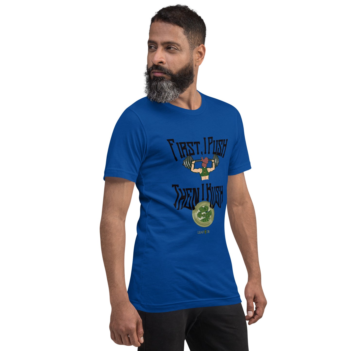 Push Then Kush t-shirt