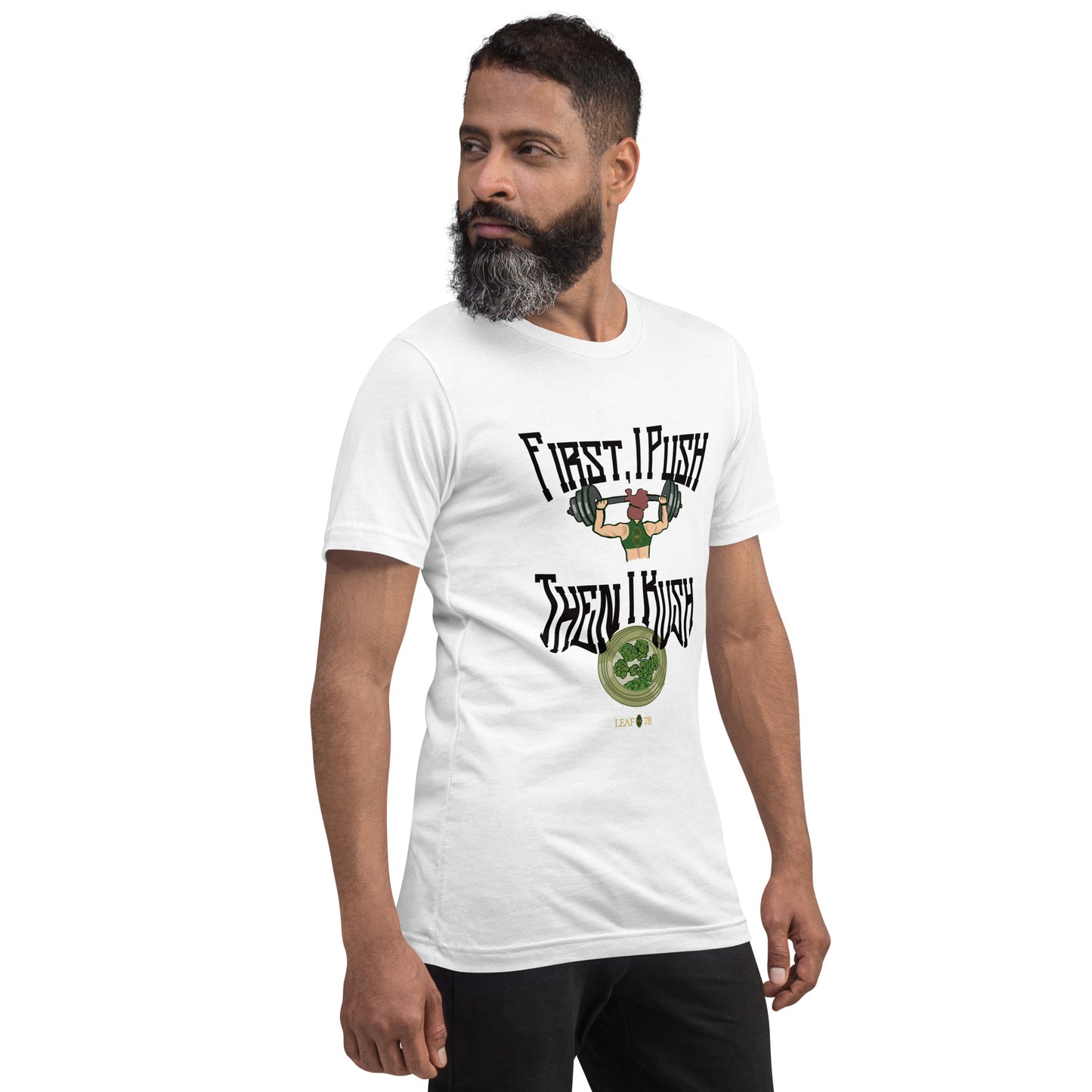 Push Then Kush t-shirt