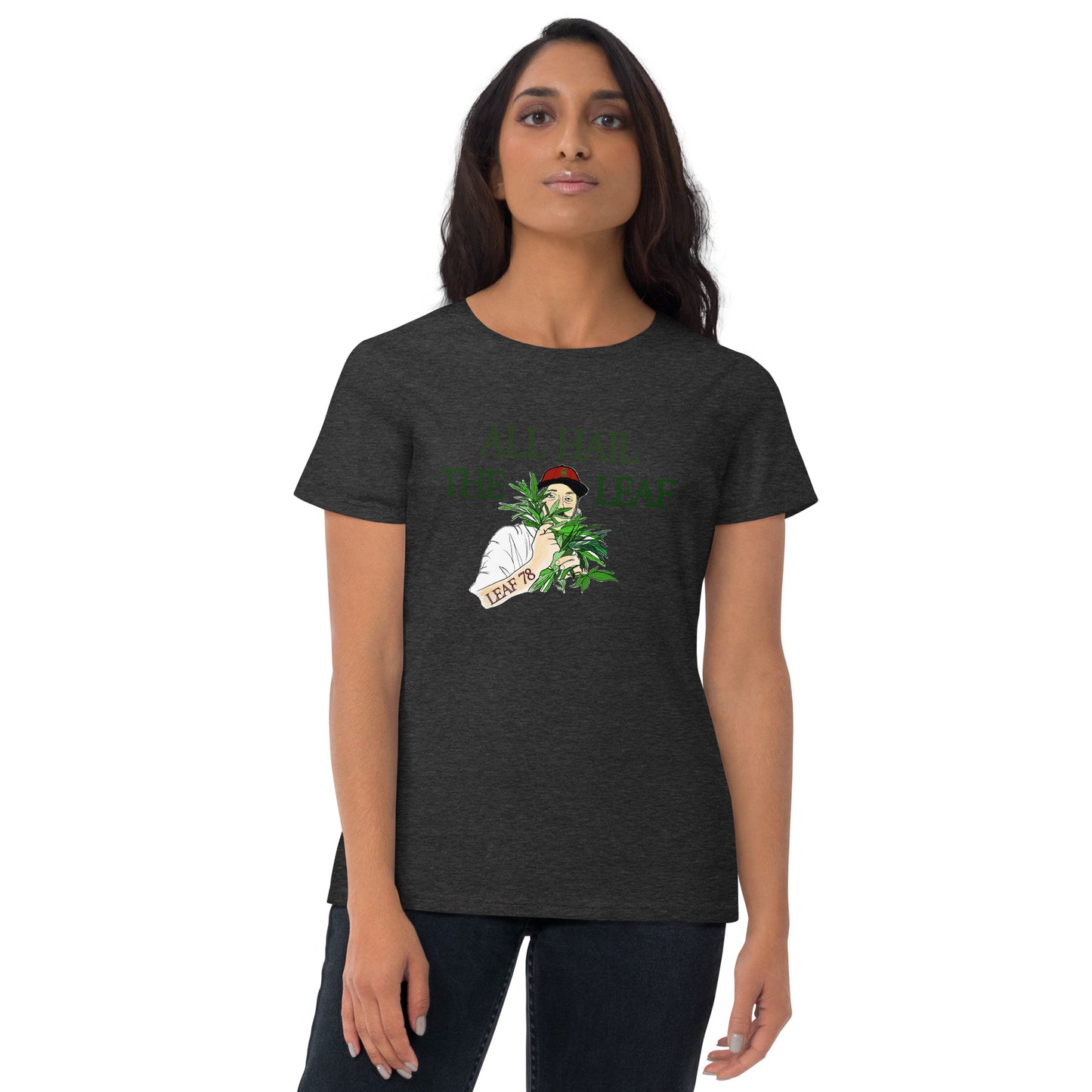 All Hail the Leaf Fitted short sleeve t-shirt