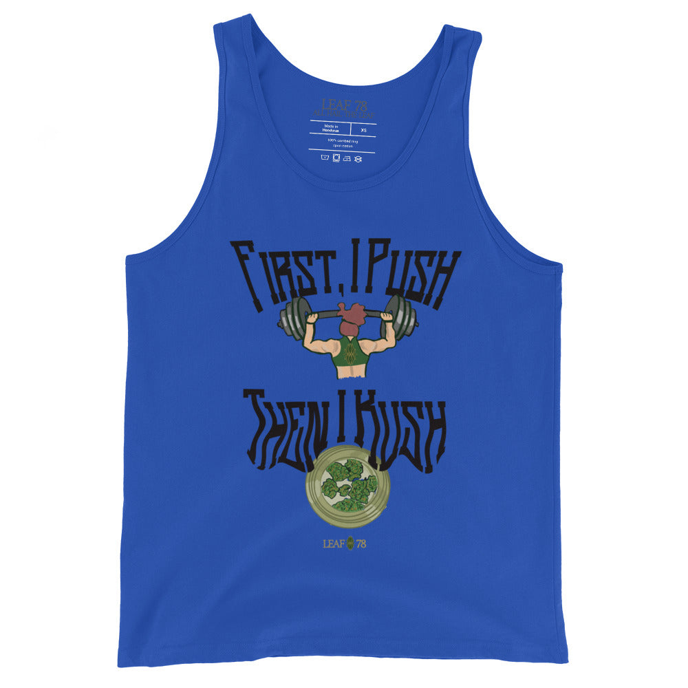 Push Then Kush Tank Top