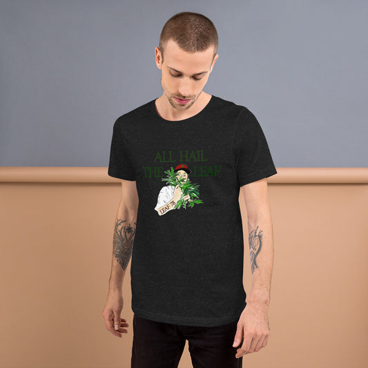 All Hail the Leaf t-shirt
