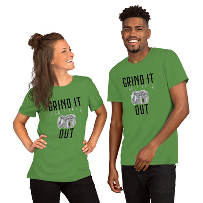 Grind it Out t-shirt